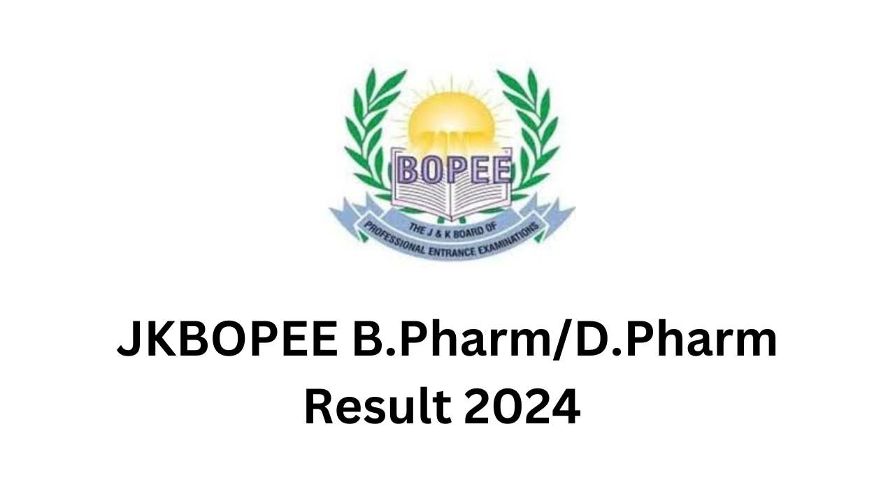 JKBOPEE B.Pharm/D.Pharm Result 2024