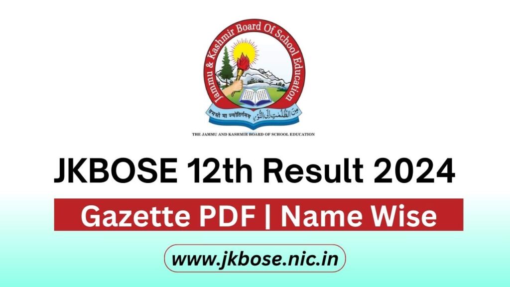 JKBOSE Class 12th Result 2024, Download Gazette PDF Name wise JKYouth