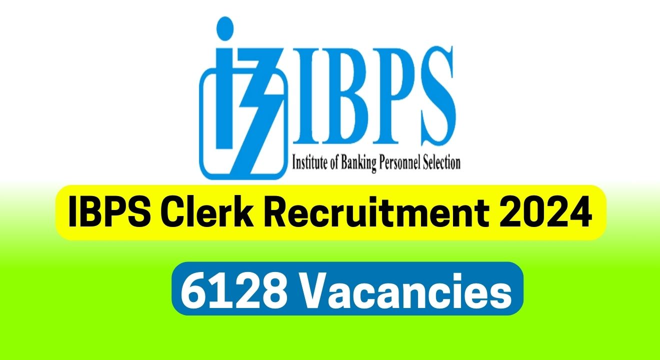 IBPS Clerk Recruitment 2024