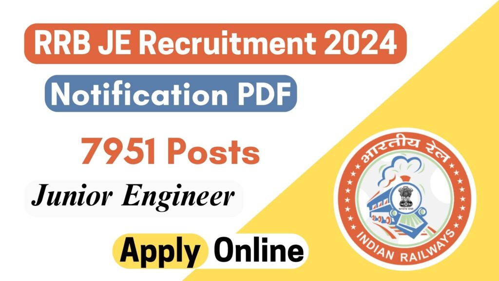 Rrb Je Recruitment 2024 Notification Pdf Out Apply Online For 7951 Vacancies Jkyouth