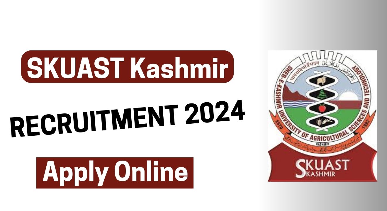 SKUAST Kashmir Recruitment 2024