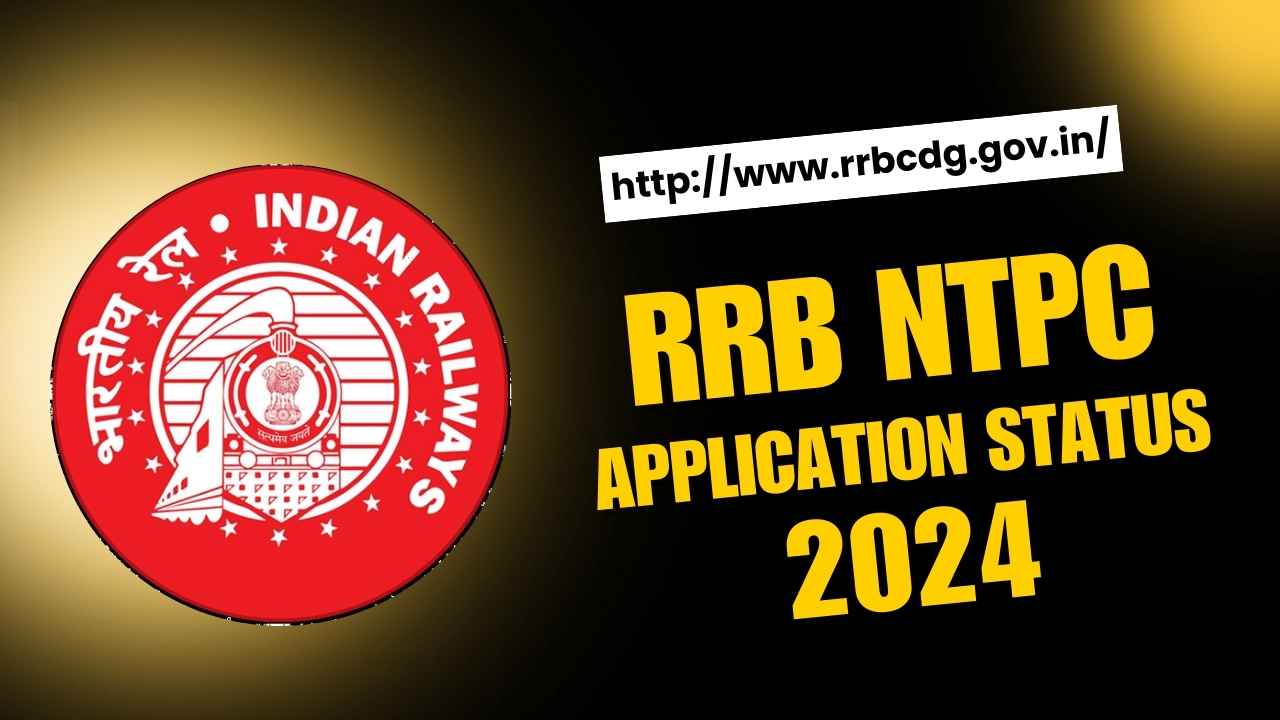 RRB NTPC Application Status 2024