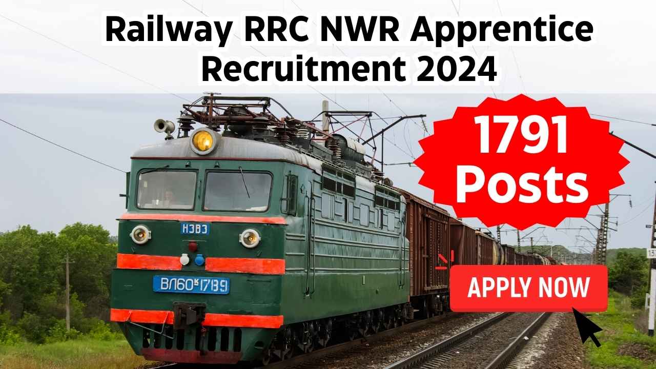 Railway RRC NWR Apprentice Recruitment 2024