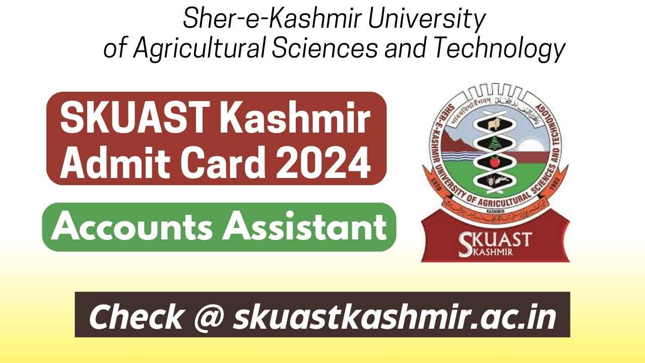 SKUAST Kashmir Accounts Assistant Admit Card 2024